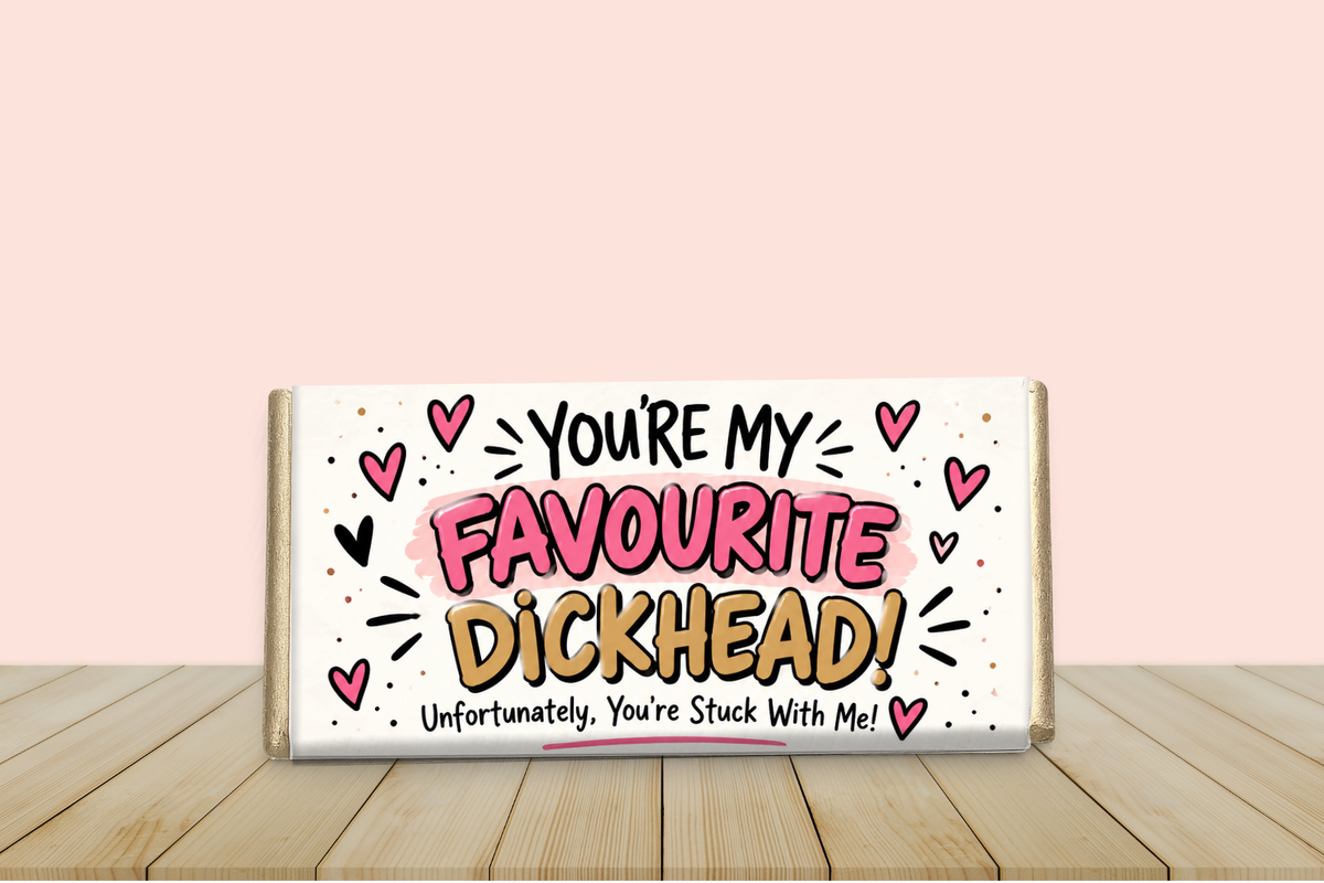 You're My Favourite Dickhead Galaxy Chocolate Bar