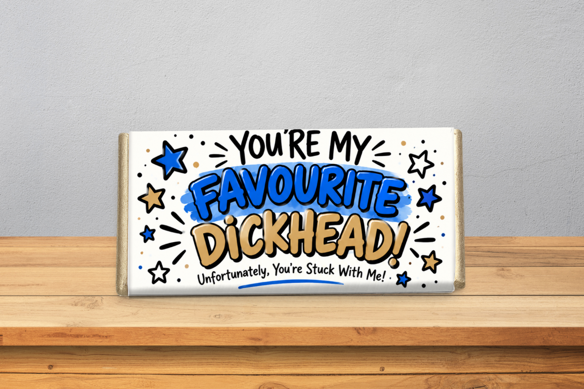 You're My Favourite Dickhead Galaxy Chocolate Bar