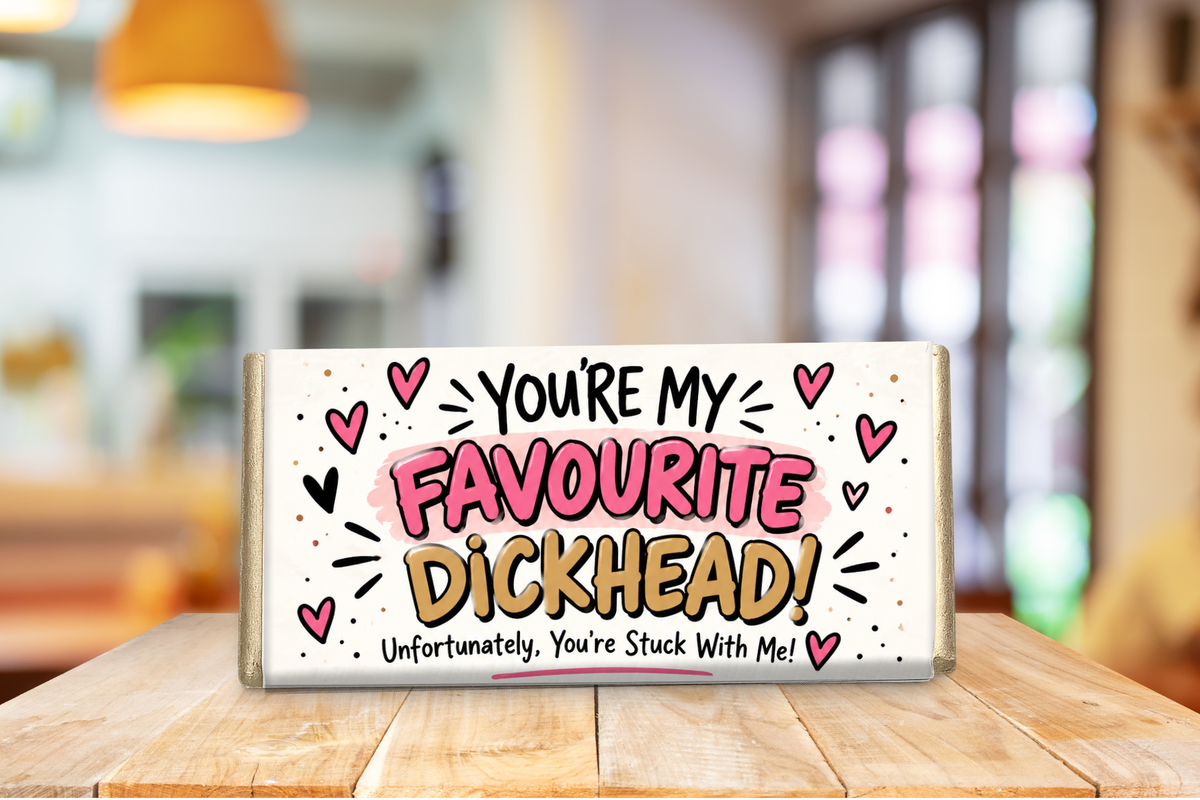 You're My Favourite Dickhead Galaxy Chocolate Bar